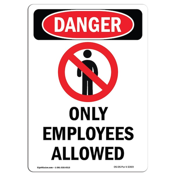 Safety Sign, OSHA Danger, 5" Height, Only Employees Allowed, Portrait, 10PK
